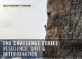Challenge Series: Resilience, Grit and Determination Challenge Series: Resilience, Grit and Determination